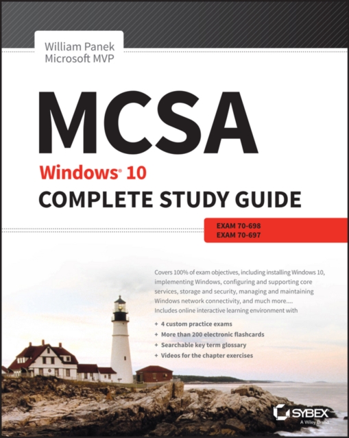 MCSA: Windows 10 Complete Study Guide : Exam 70-698 and Exam 70-697, PDF eBook