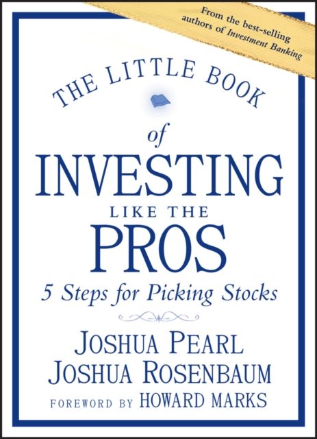 The Little Book of Investing Like the Pros : Five Steps for Picking Stocks, EPUB eBook