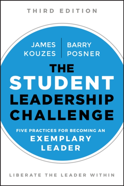 The Student Leadership Challenge : Five Practices for Becoming an Exemplary Leader, EPUB eBook
