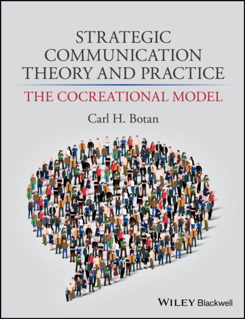 Strategic Communication Theory and Practice : The Cocreational Model, EPUB eBook