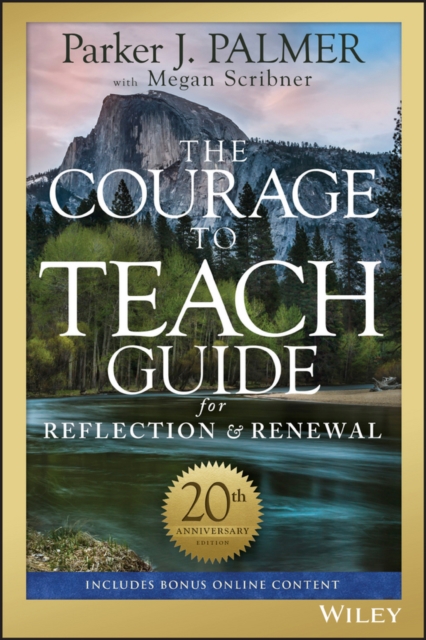 The Courage to Teach Guide for Reflection and Renewal, PDF eBook