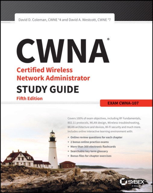 CWNA Certified Wireless Network Administrator Study Guide : Exam CWNA-107, EPUB eBook