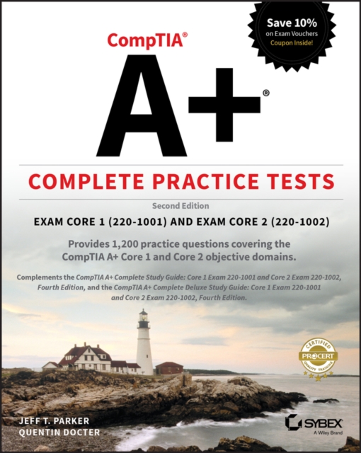 CompTIA A+ Complete Practice Tests : Exam Core 1 220-1001 and Exam Core 2 220-1002, Paperback / softback Book
