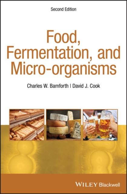 Food, Fermentation, and Micro-organisms, PDF eBook