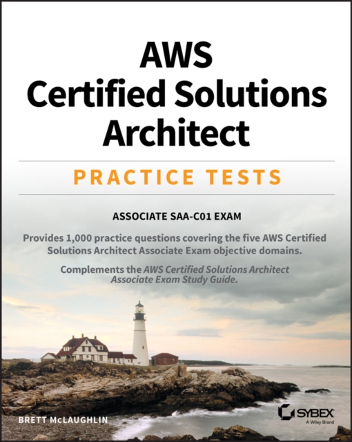 AWS Certified Solutions Architect Practice Tests : Associate SAA-C01 Exam, PDF eBook