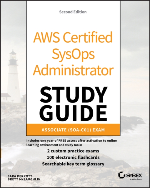 AWS Certified SysOps Administrator Study Guide : Associate (SOA-C01) Exam, PDF eBook
