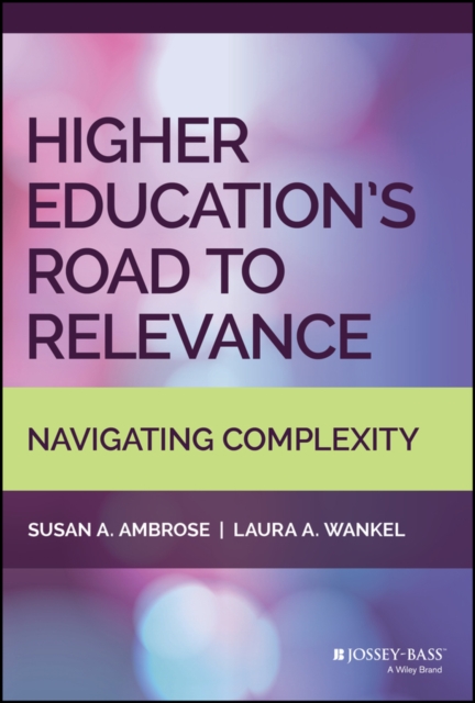 Higher Education's Road to Relevance : Navigating Complexity, EPUB eBook