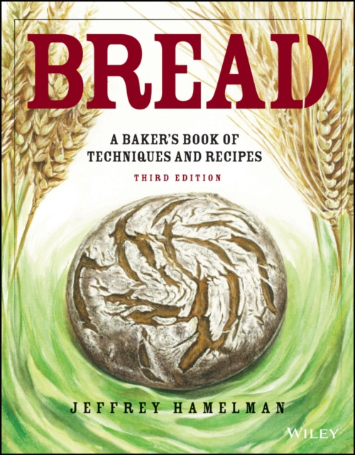Bread : A Baker's Book of Techniques and Recipes, Hardback Book