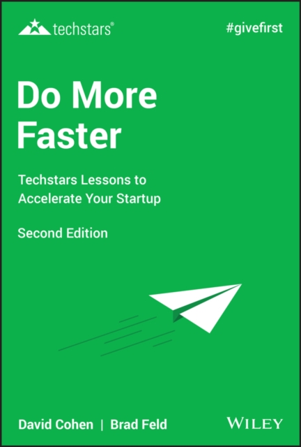 Do More Faster : Techstars Lessons to Accelerate Your Startup, EPUB eBook