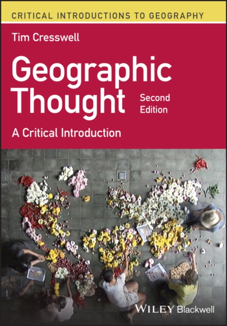 Geographic Thought : A Critical Introduction, Paperback / softback Book