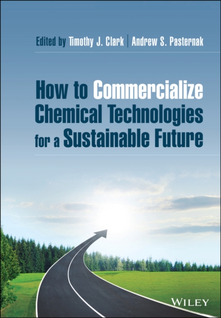 How to Commercialize Chemical Technologies for a Sustainable Future, PDF eBook
