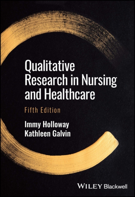 Qualitative Research in Nursing and Healthcare, Paperback / softback Book