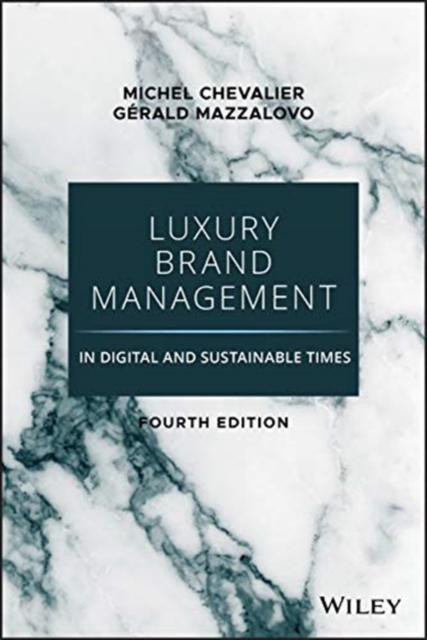 Luxury Brand Management in Digital and Sustainable Times, Hardback Book