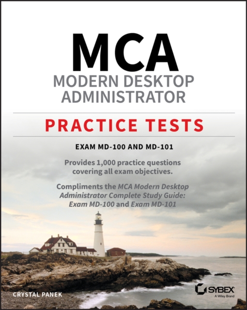 MCA Modern Desktop Administrator Practice Tests : Exam MD-100 and MD-101, PDF eBook