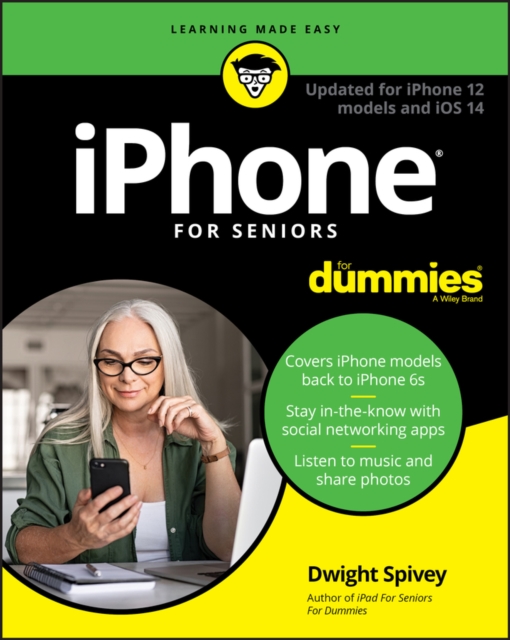 iPhone For Seniors For Dummies : Updated for iPhone 12 models and iOS 14, Paperback / softback Book