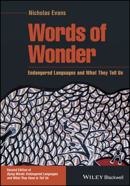 Words of Wonder : Endangered Languages and What They Tell Us, PDF eBook