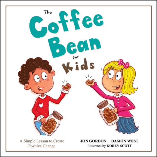 The Coffee Bean for Kids : A Simple Lesson to Create Positive Change, PDF eBook