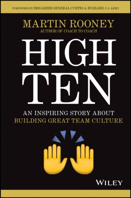 High Ten : An Inspiring Story About Building Great Team Culture, PDF eBook