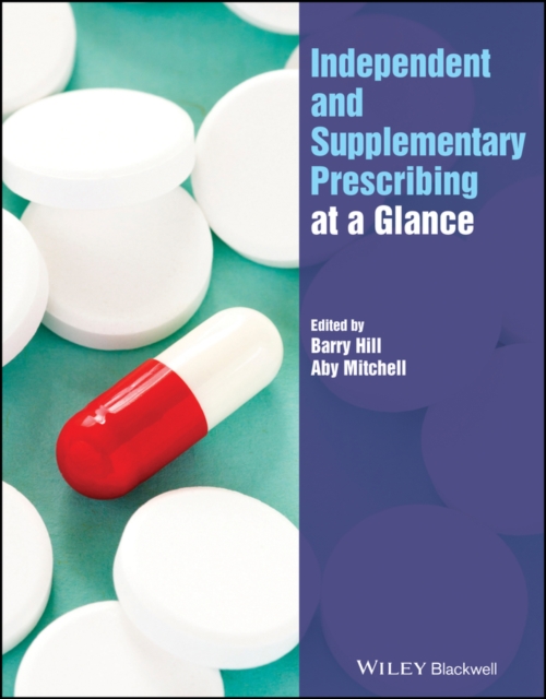 Independent and Supplementary Prescribing At a Glance, Paperback / softback Book