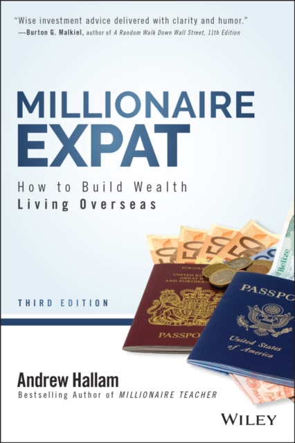 Millionaire Expat : How To Build Wealth Living Overseas, Paperback / softback Book