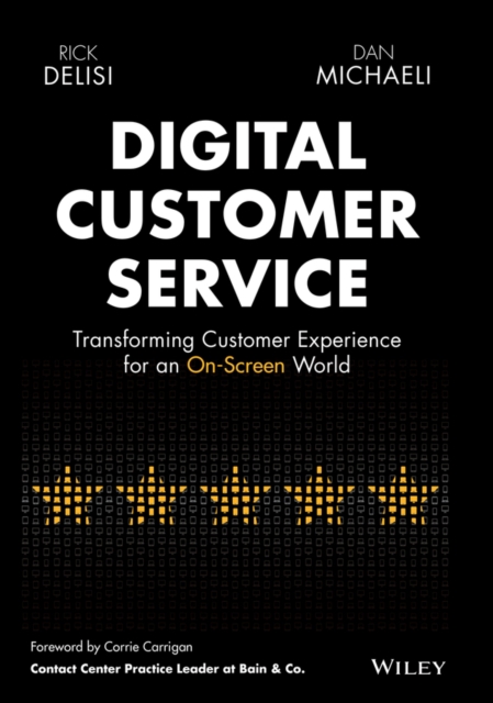 Digital Customer Service : Transforming Customer Experience for an On-Screen World, EPUB eBook
