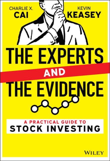 The Experts and the Evidence : A Practical Guide to Stock Investing, PDF eBook