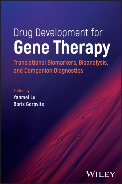 Drug Development for Gene Therapy : Translational Biomarkers, Bioanalysis, and Companion Diagnostics, EPUB eBook