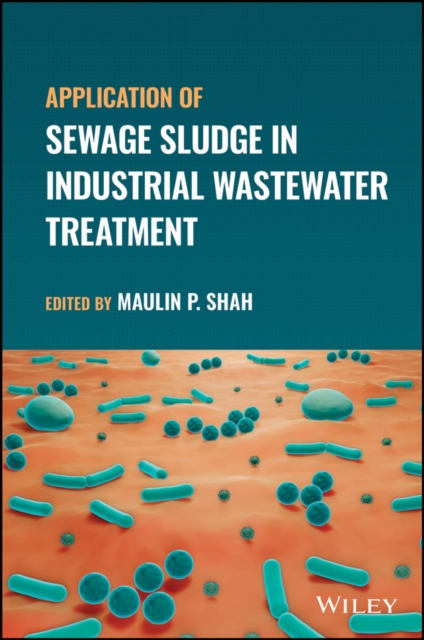 Application of Sewage Sludge in Industrial Wastewater Treatment, PDF eBook