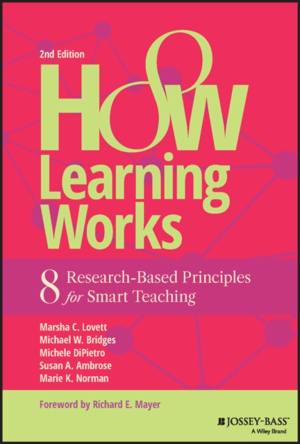 How Learning Works : Eight Research-Based Principles for Smart Teaching, EPUB eBook