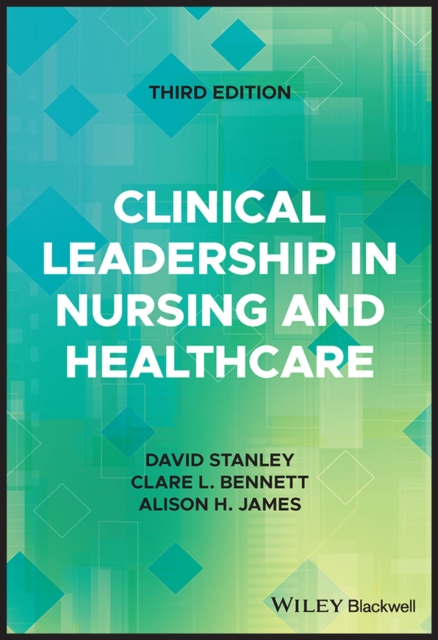 Clinical Leadership in Nursing and Healthcare, Paperback / softback Book