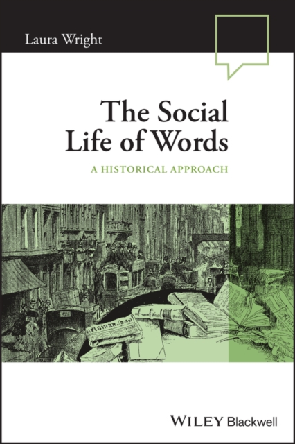 The Social Life of Words : A Historical Approach, Paperback / softback Book