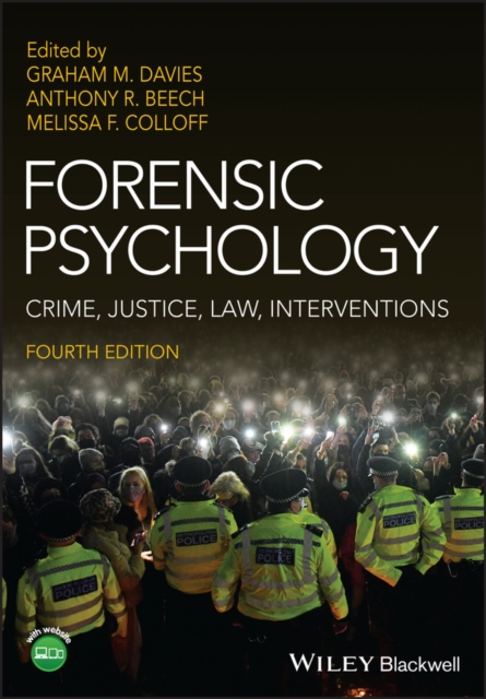 Forensic Psychology : Crime, Justice, Law, Interventions, Paperback / softback Book