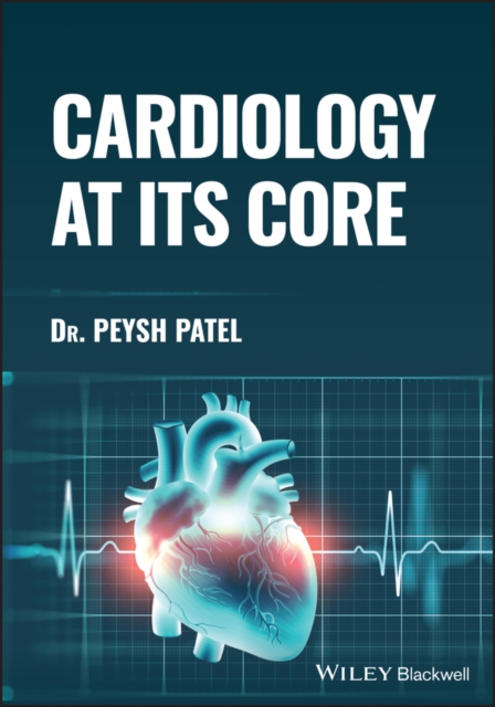 Cardiology at its Core, Paperback / softback Book