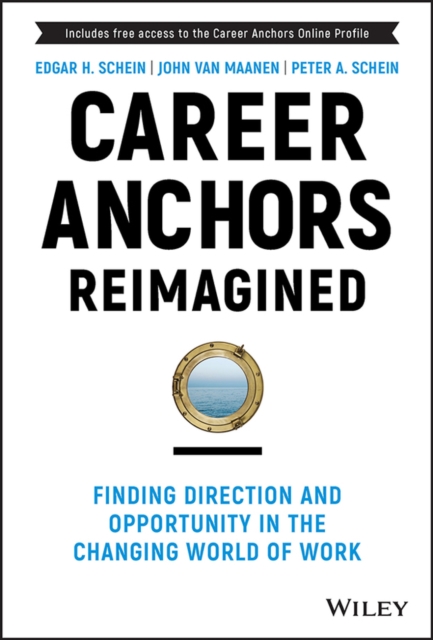 Career Anchors Reimagined : Finding Direction and Opportunity in the Changing World of Work, PDF eBook