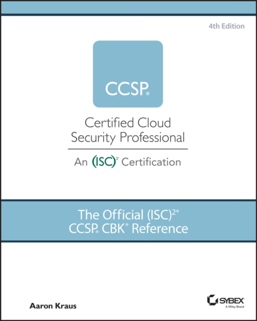 The Official (ISC)2 CCSP CBK Reference, Hardback Book