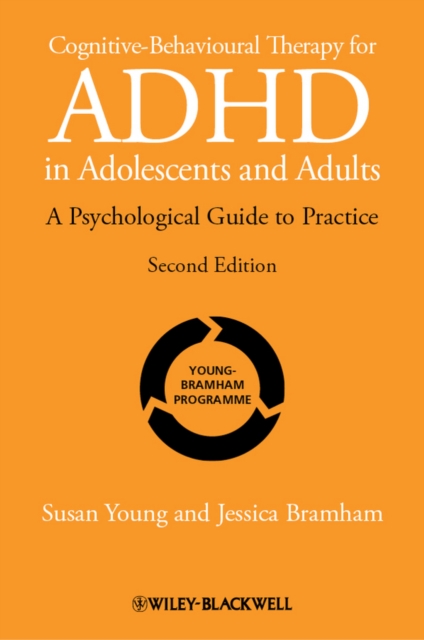 Cognitive-Behavioural Therapy for ADHD in Adolescents and Adults : A Psychological Guide to Practice, EPUB eBook