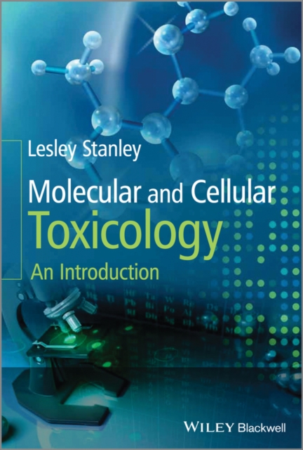 Molecular and Cellular Toxicology : An Introduction, Paperback / softback Book