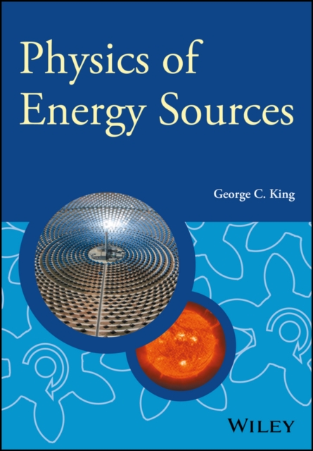 Physics of Energy Sources, Paperback / softback Book