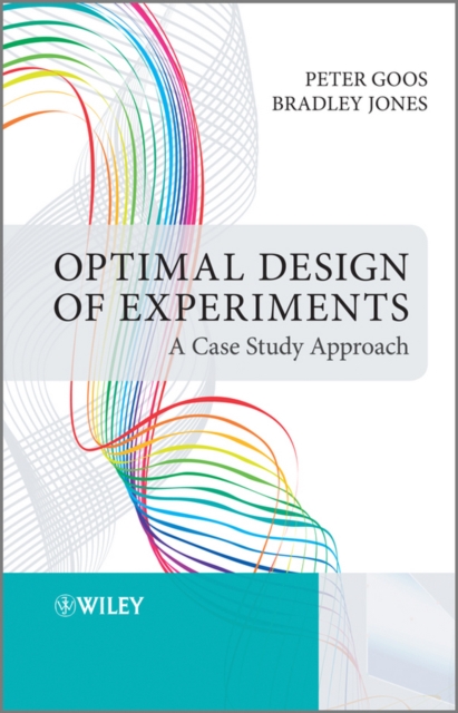 Optimal Design of Experiments : A Case Study Approach, EPUB eBook