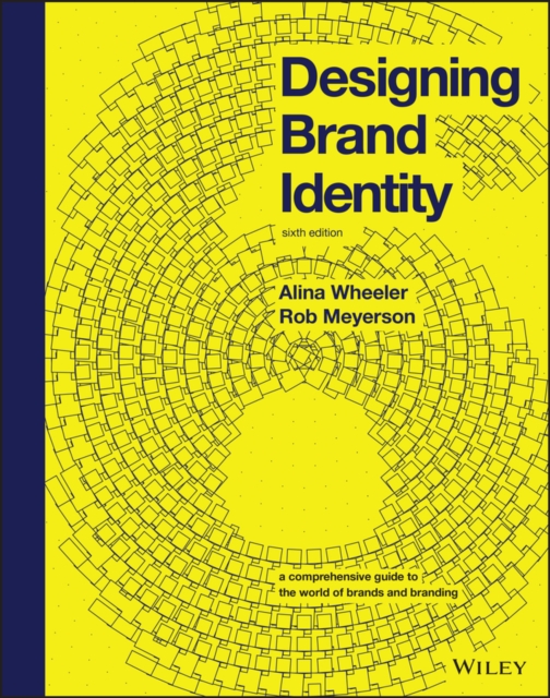 Designing Brand Identity : A Comprehensive Guide to the World of Brands and Branding, Hardback Book