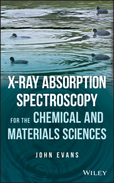 X-ray Absorption Spectroscopy for the Chemical and Materials Sciences, Hardback Book
