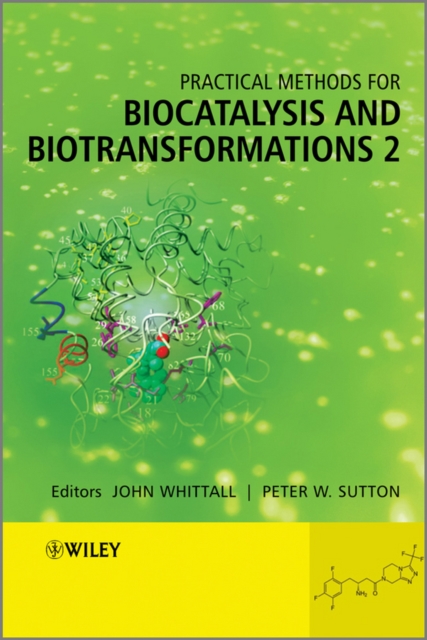 Practical Methods for Biocatalysis and Biotransformations 2, Hardback Book