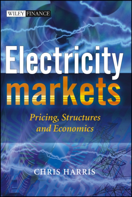 Electricity Markets : Pricing, Structures and Economics, EPUB eBook