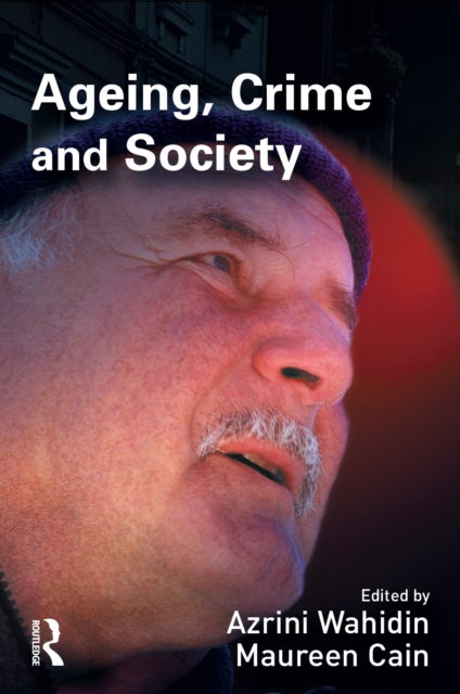 Ageing, Crime and Society, PDF eBook