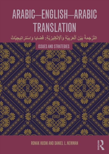 Arabic-English-Arabic Translation : Issues and Strategies, EPUB eBook