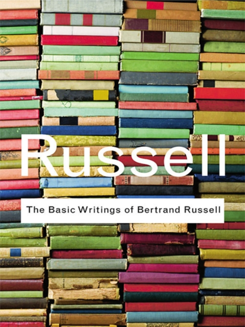 The Basic Writings of Bertrand Russell, PDF eBook