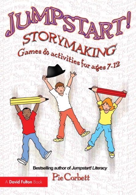 Jumpstart! Storymaking : Games and Activities for Ages 7-12, EPUB eBook