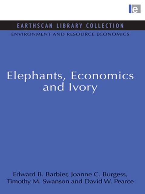 Elephants, Economics and Ivory, PDF eBook
