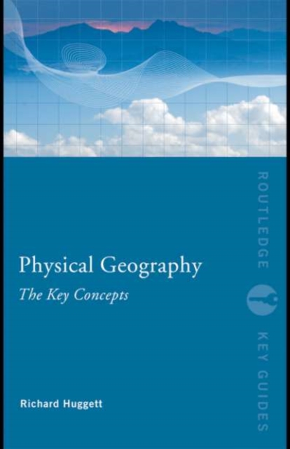 Physical Geography: The Key Concepts, PDF eBook