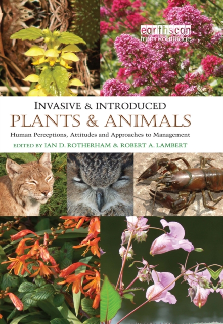 Invasive and Introduced Plants and Animals : Human Perceptions, Attitudes and Approaches to Management, PDF eBook